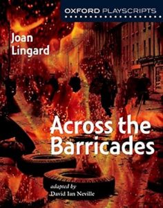 Oxford Playscripts Barricades Joan Lingard